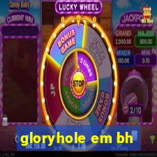 gloryhole em bh